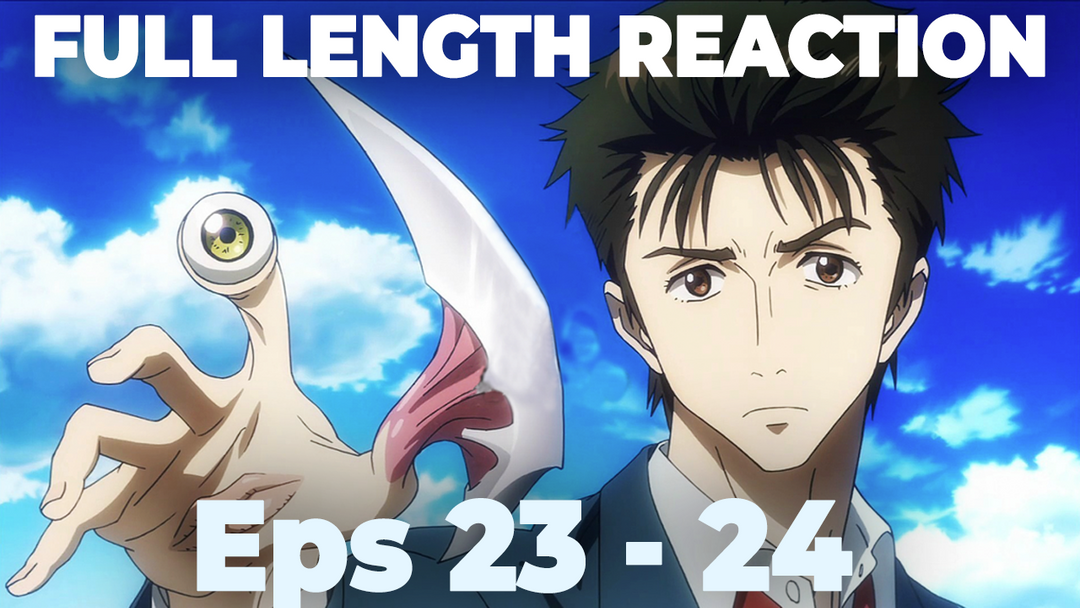 Parasyte Eps 23-24 FULL REACTIONS!