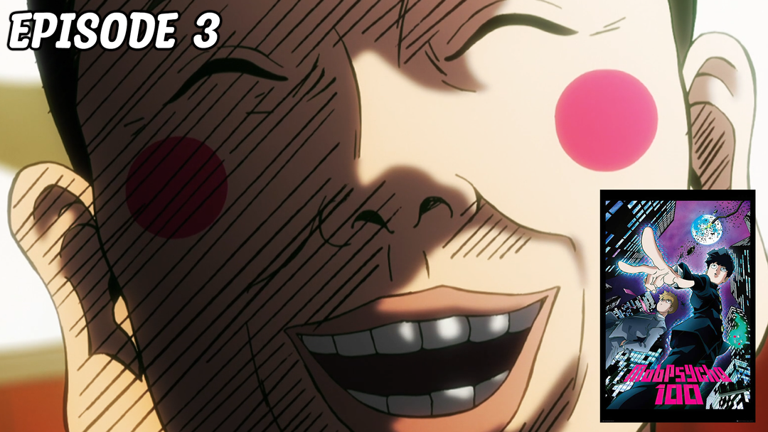 Mob Psycho Ep 3