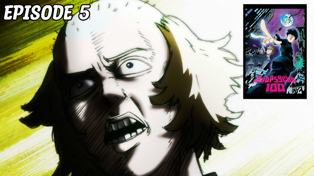 Mob Psycho Ep 5