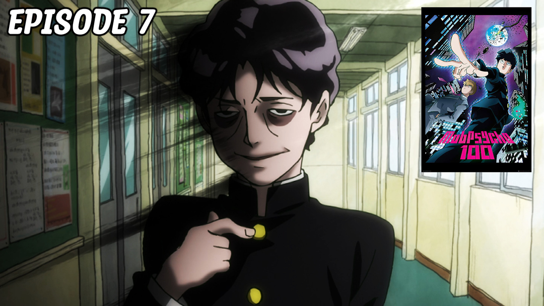 Mob Psycho Ep 7