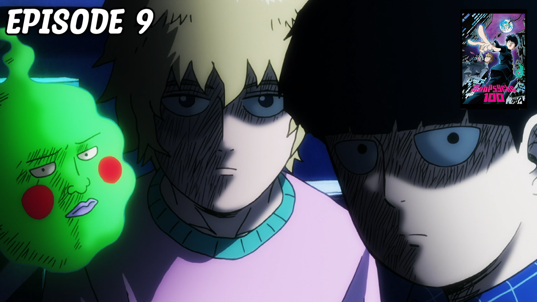 Mob Psycho Ep 9