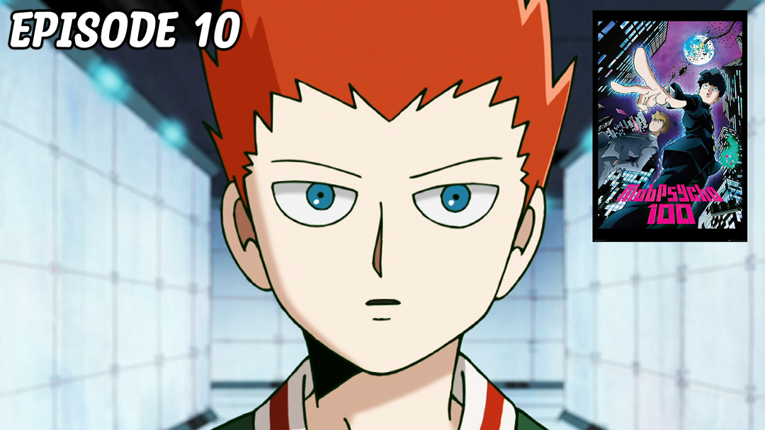Mob Psycho Ep 10