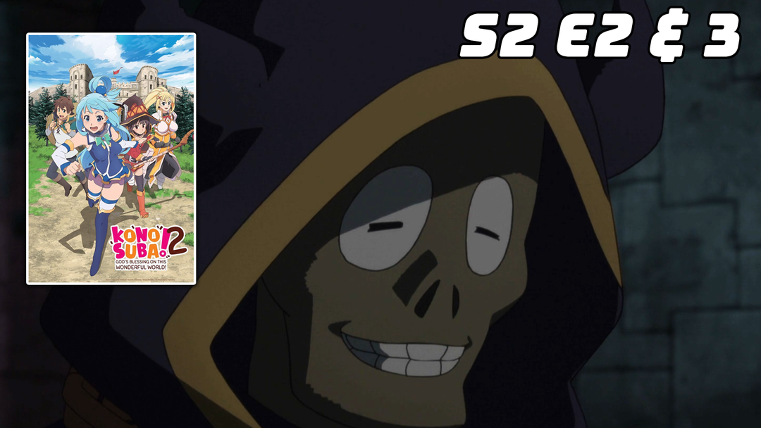 Konosuba S2 Ep 2 & 3