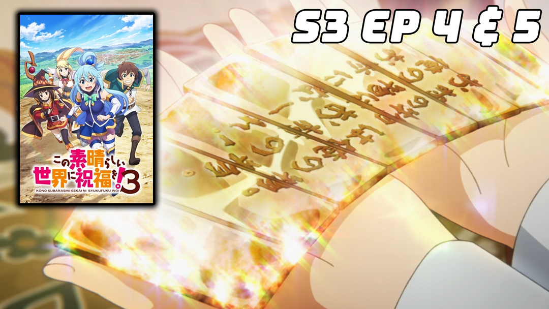Konosuba S3 Ep 4 & 5