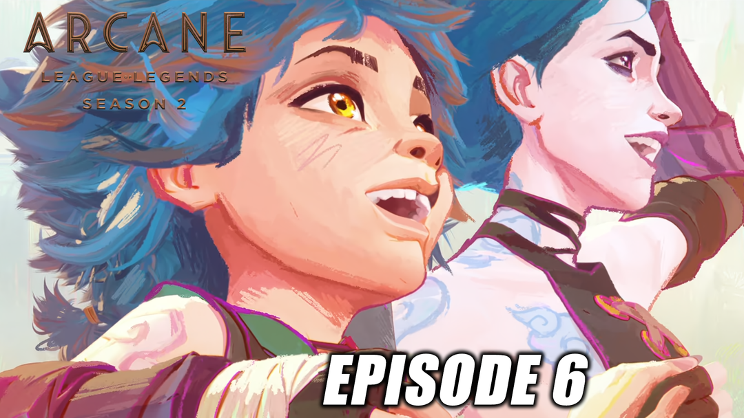 Arcane S2 Ep 6
