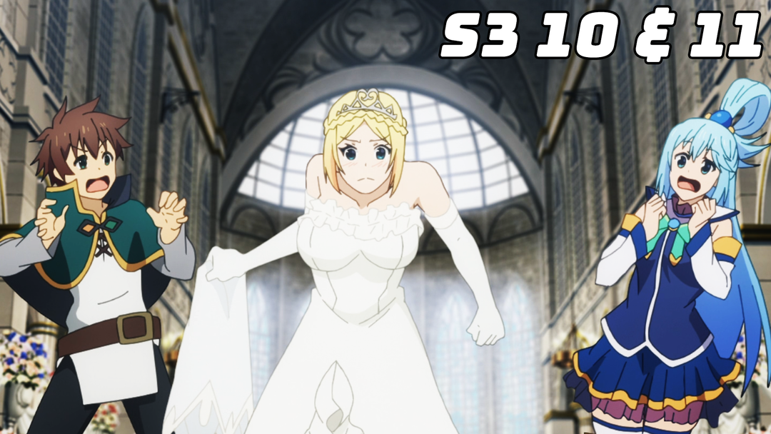 Konosuba S3 Ep 10 and 11