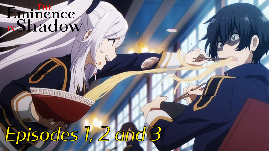 The Eminence in Shadow Ep 1, 2 and 3