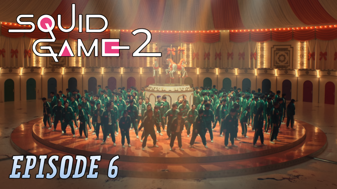 Squid Game Ep 6