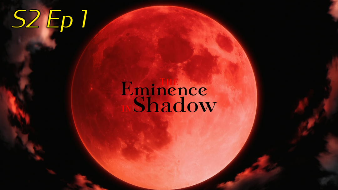 The Eminence in Sadow S2 Ep 1