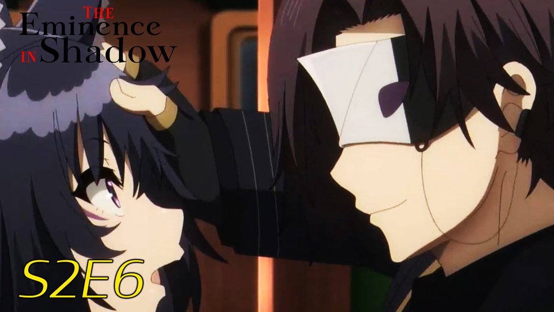 The Eminence in Shadow S2 Ep 6