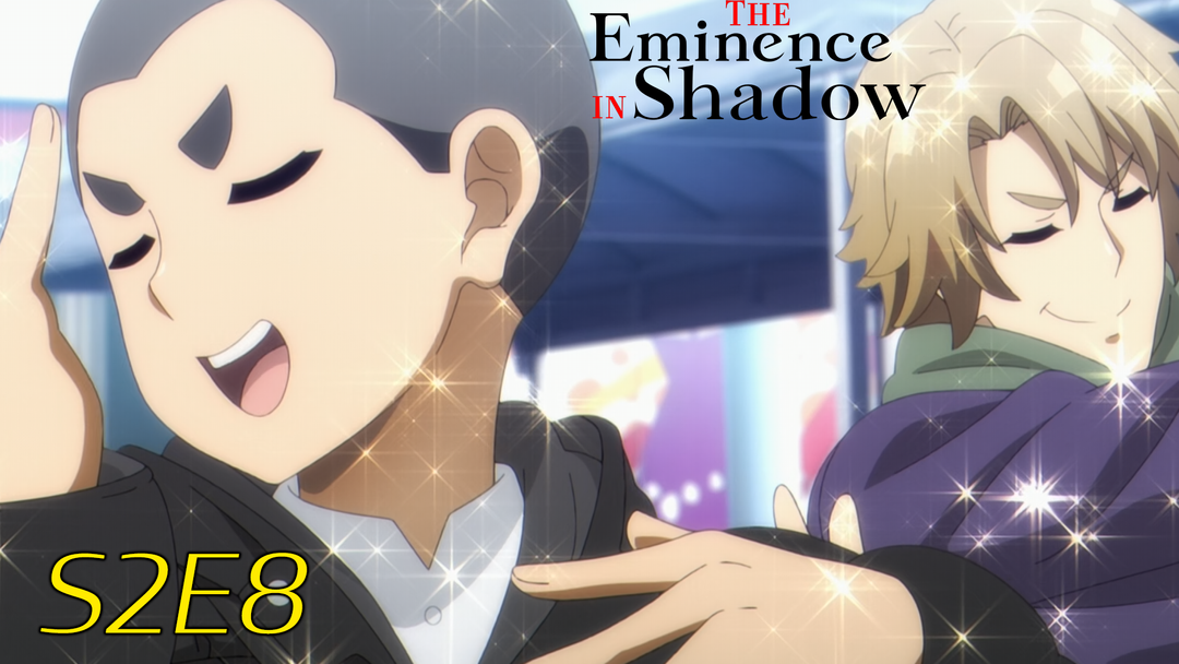 The Eminence in Shadow S2 Ep 8