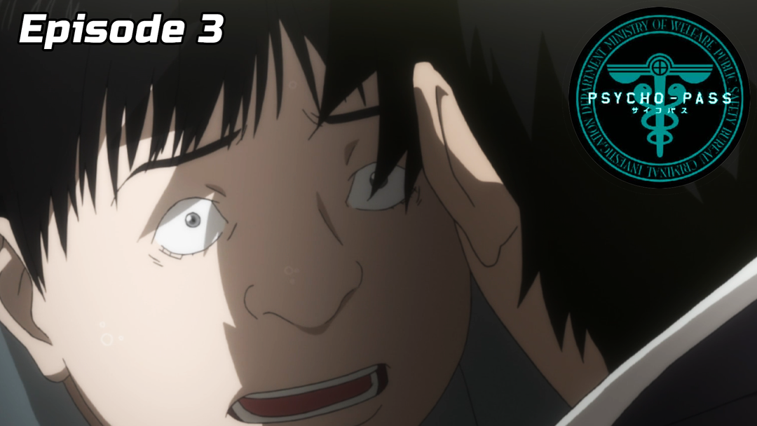 Psycho-Pass Ep 3