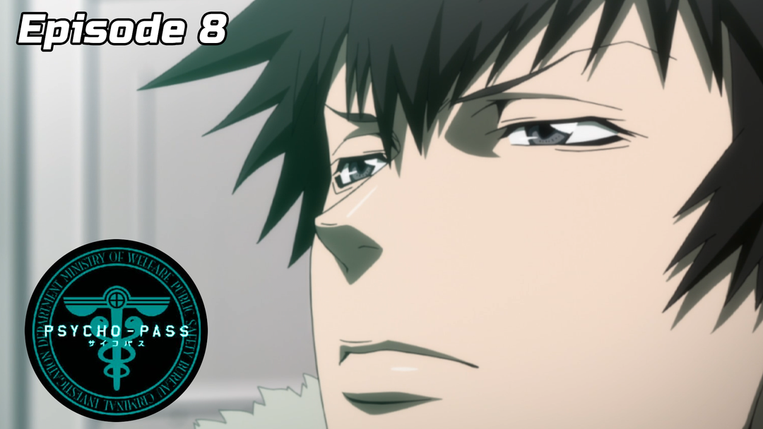 Psycho-Pass Ep 8