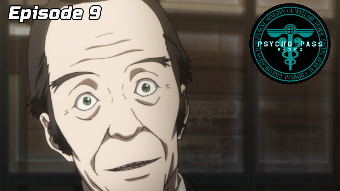 Psycho-Pass Ep 9