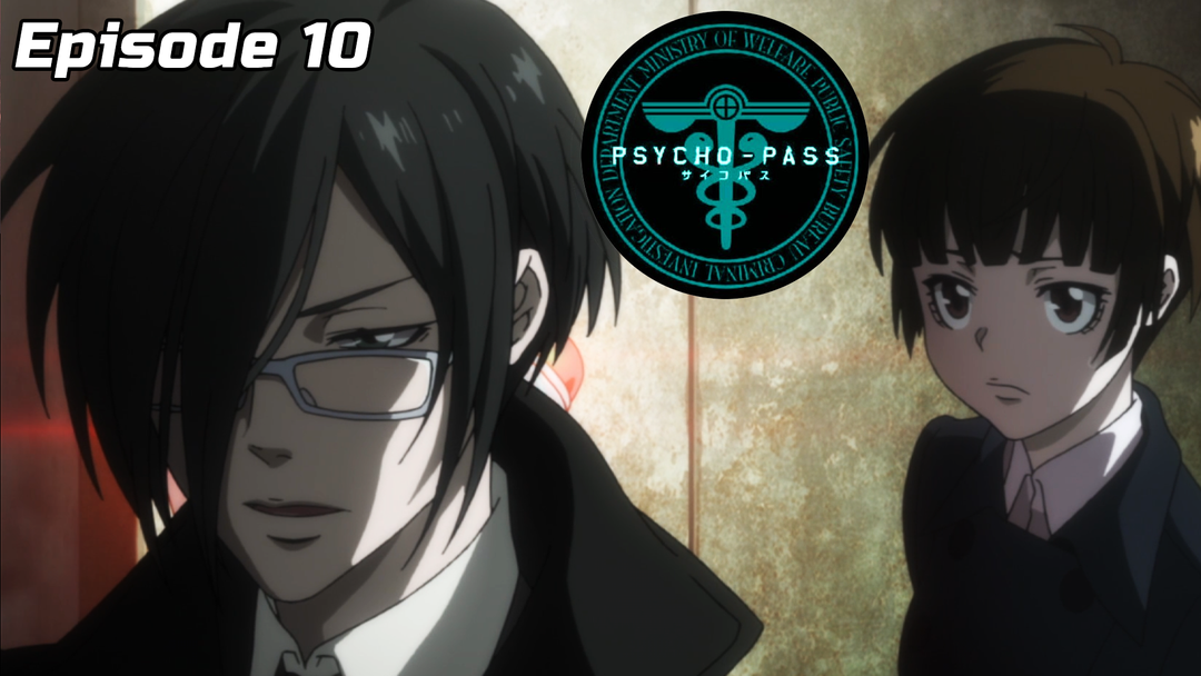 Psycho-Pass Ep 10