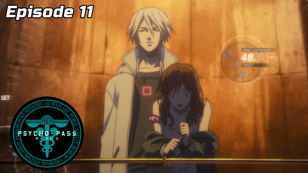 Psycho-Pass Ep 11