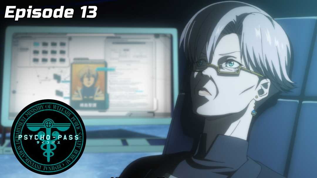 Psycho-Pass Ep 13
