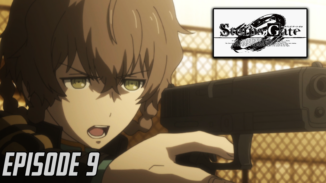 Steins;Gate Zero Ep 9
