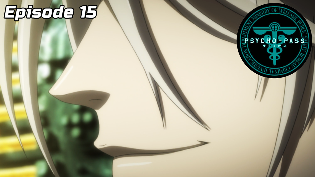 Psycho-Pass Ep 15
