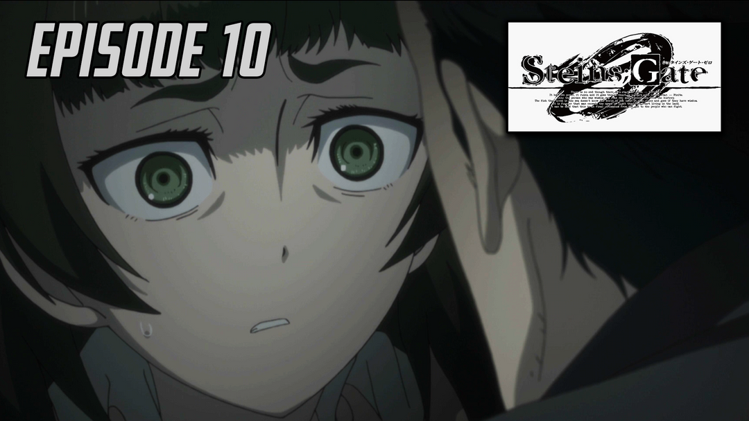 Steins;Gate 0 Ep 10