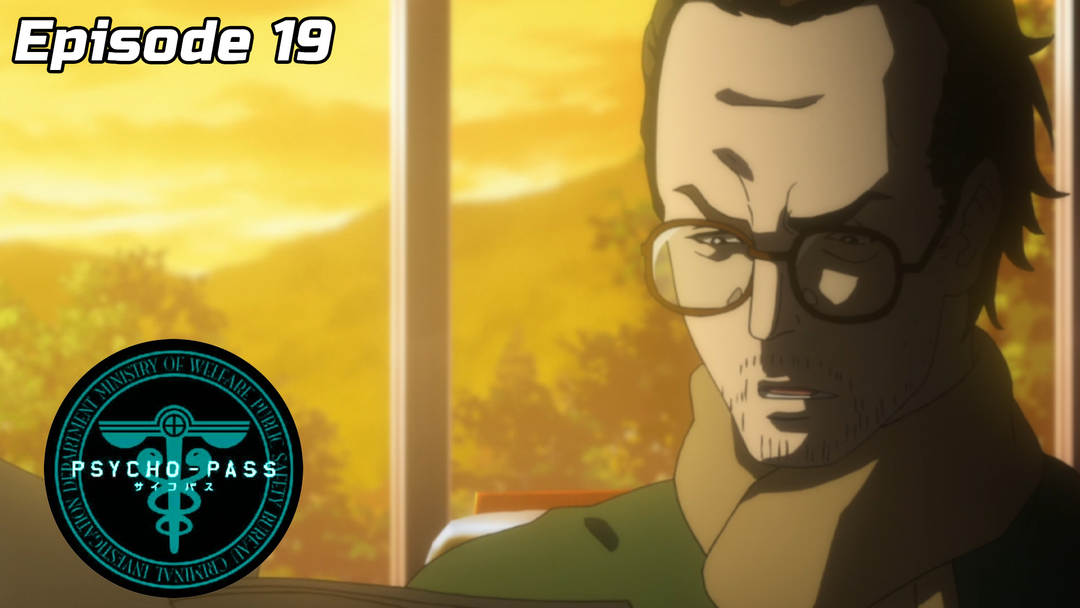 Psycho-Pass Ep 19