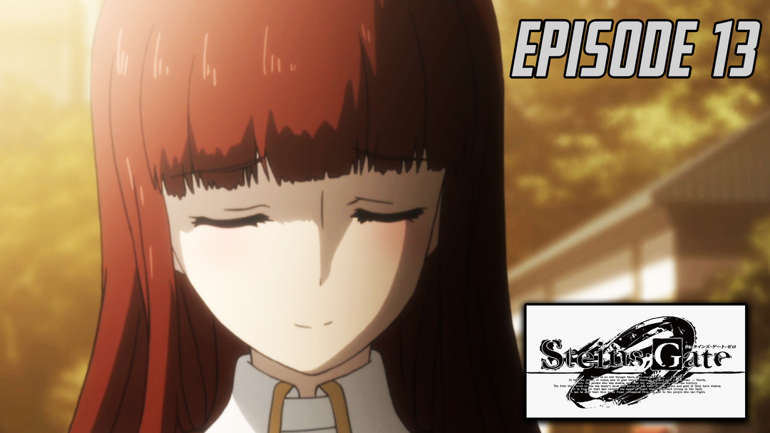 Steins;Gate 0 Ep 13