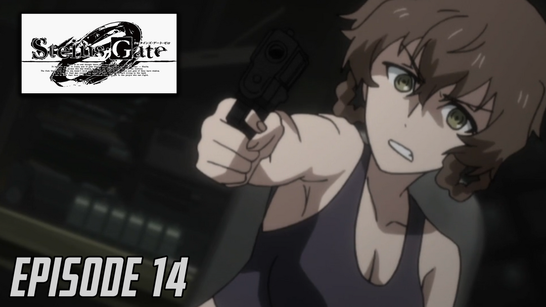 Steins;Gate 0 Ep 14