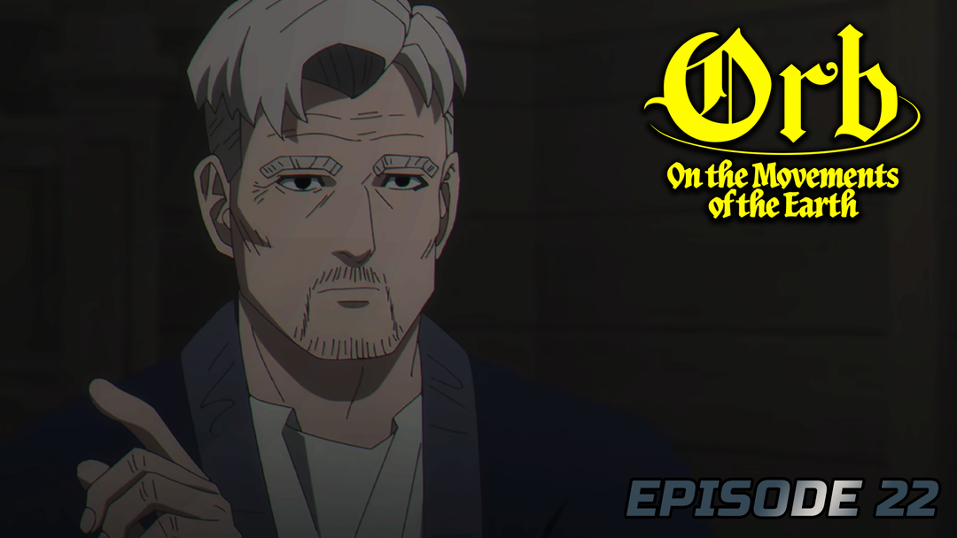 Orb Ep 22