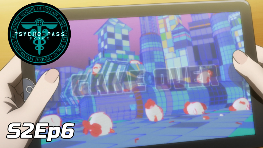 Psycho-Pass S2 Ep 6