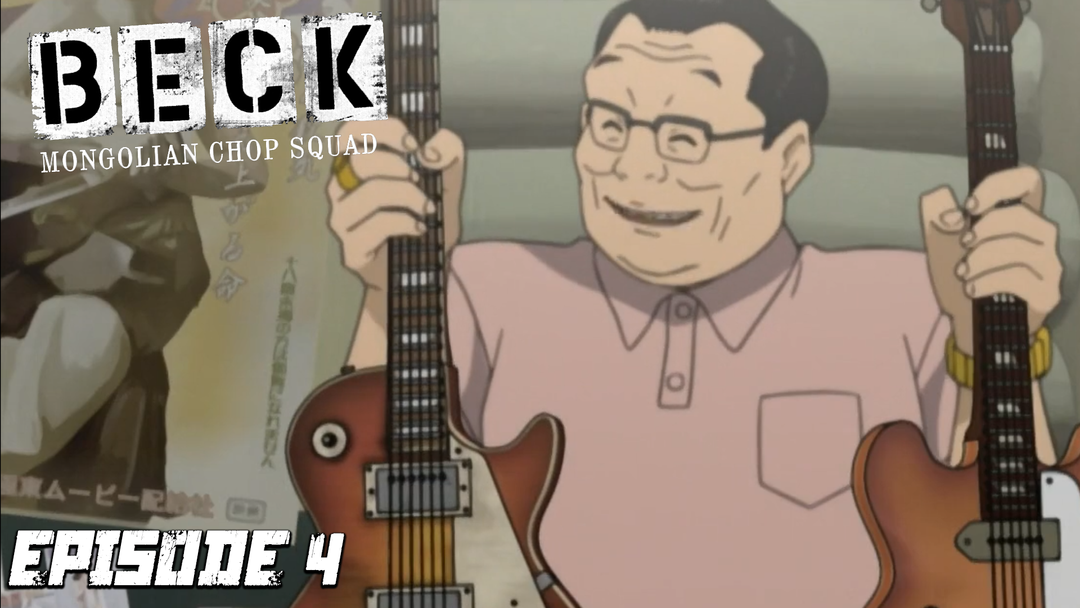 Beck Ep 4