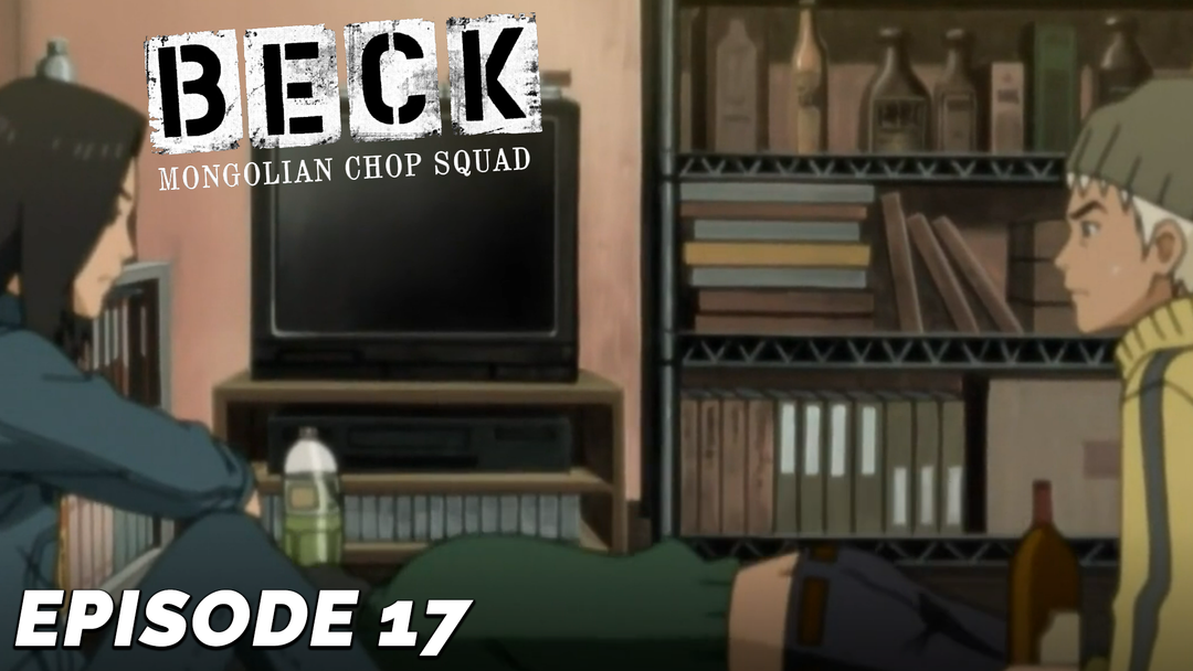 Beck Ep 17