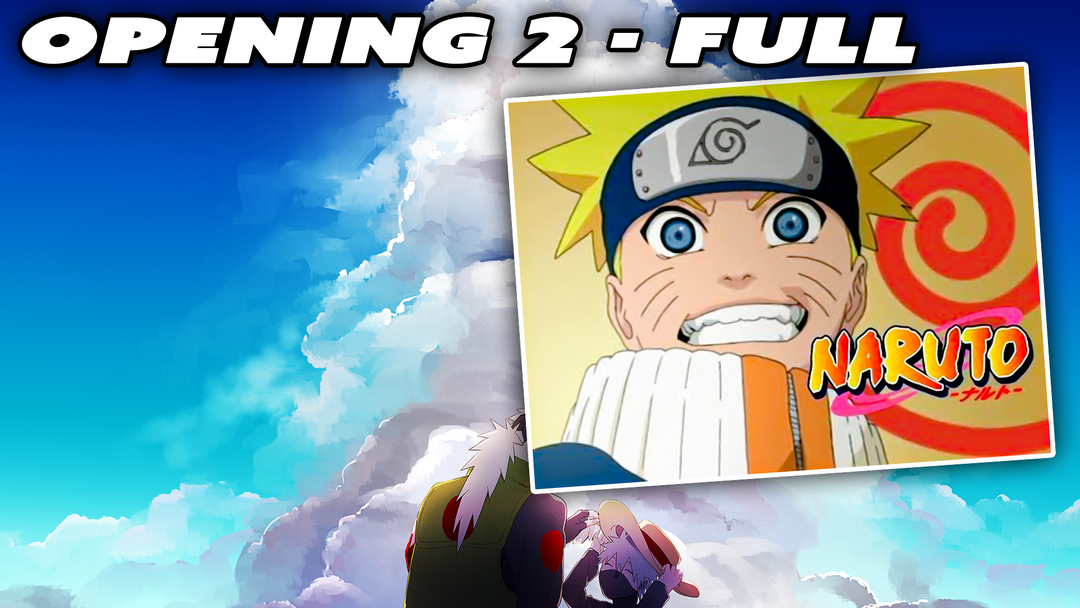 Naruto OP 2 Full Version Reaction