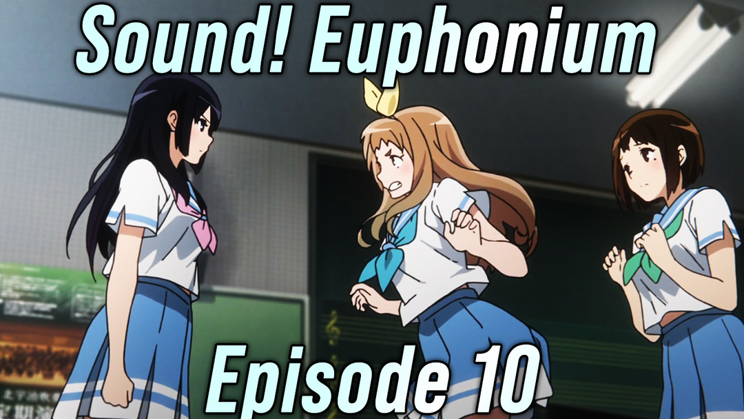 Sound! Euphonium Ep 10 Reaction 👀😲