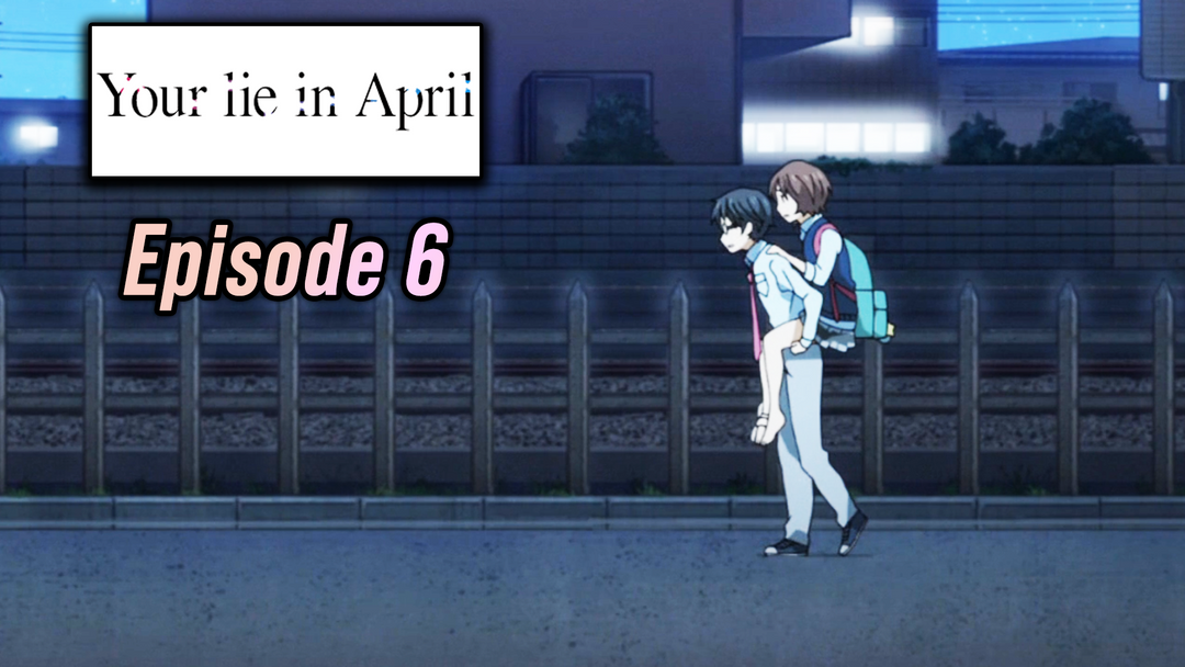 Your Lie in April Ep 6 Reaction