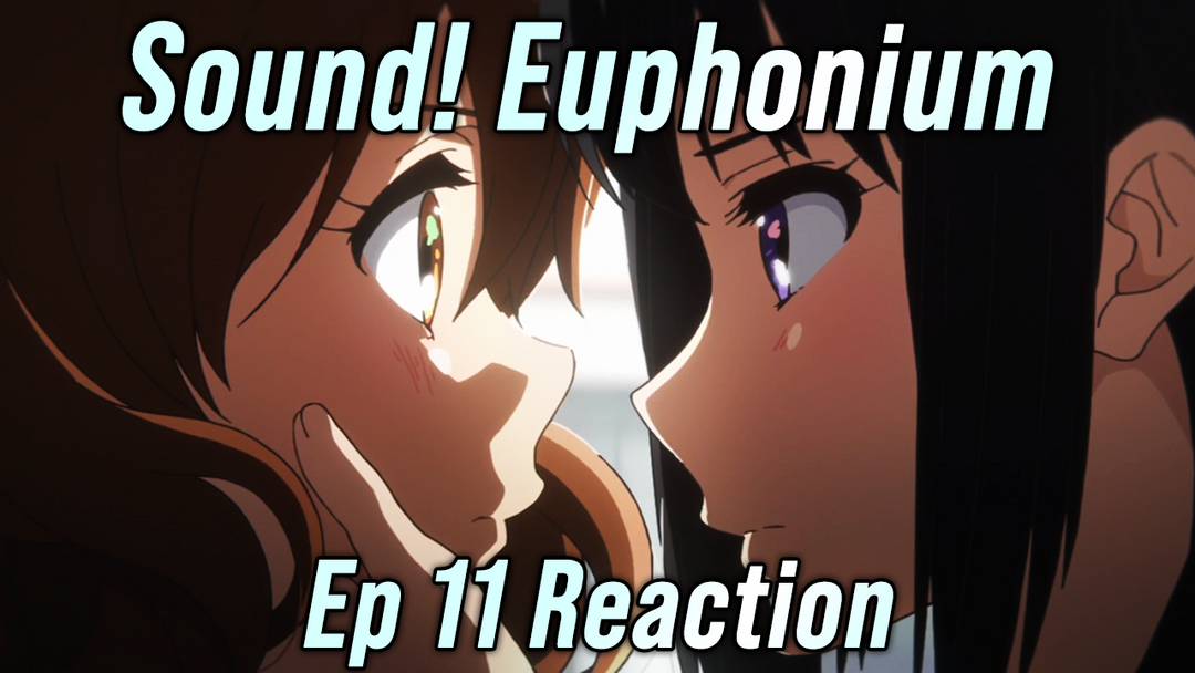 Sound! Euphonium Ep 11 