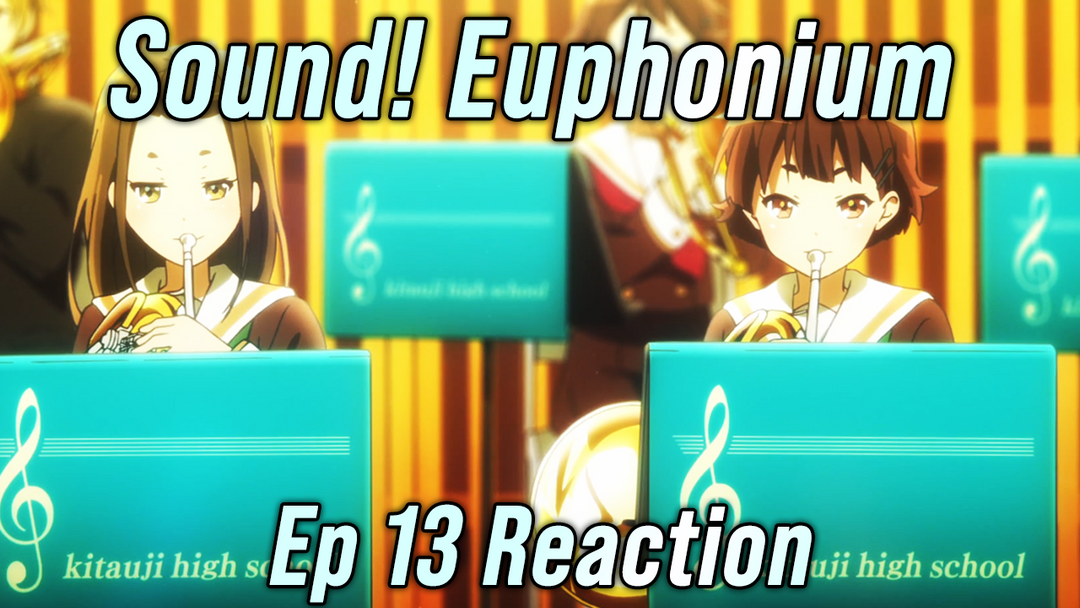 Sound Euphonium Ep 13