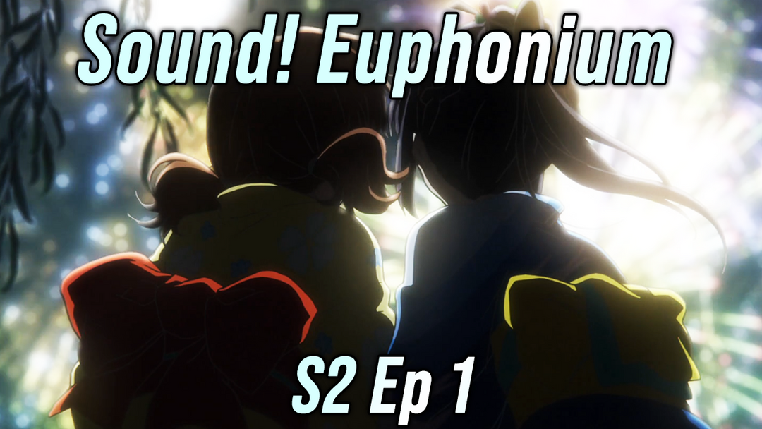 Sound! Euph Season 2 EP 1