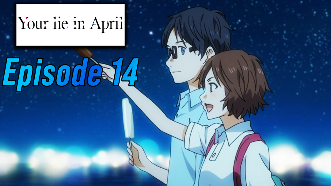 Your Lie in April Ep 14