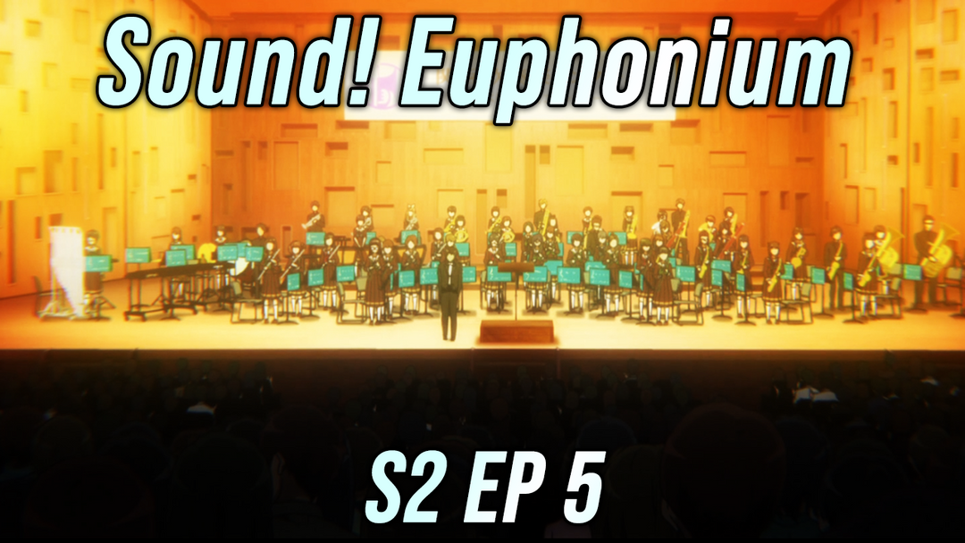 Sound Euphonium S2 EP 5