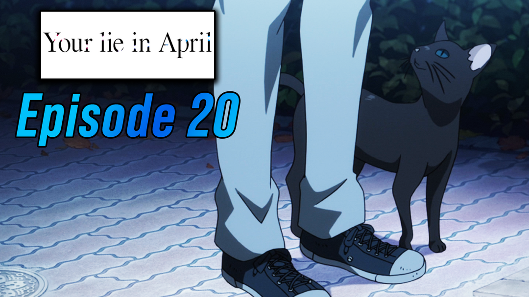 Your Lie in April Ep 20